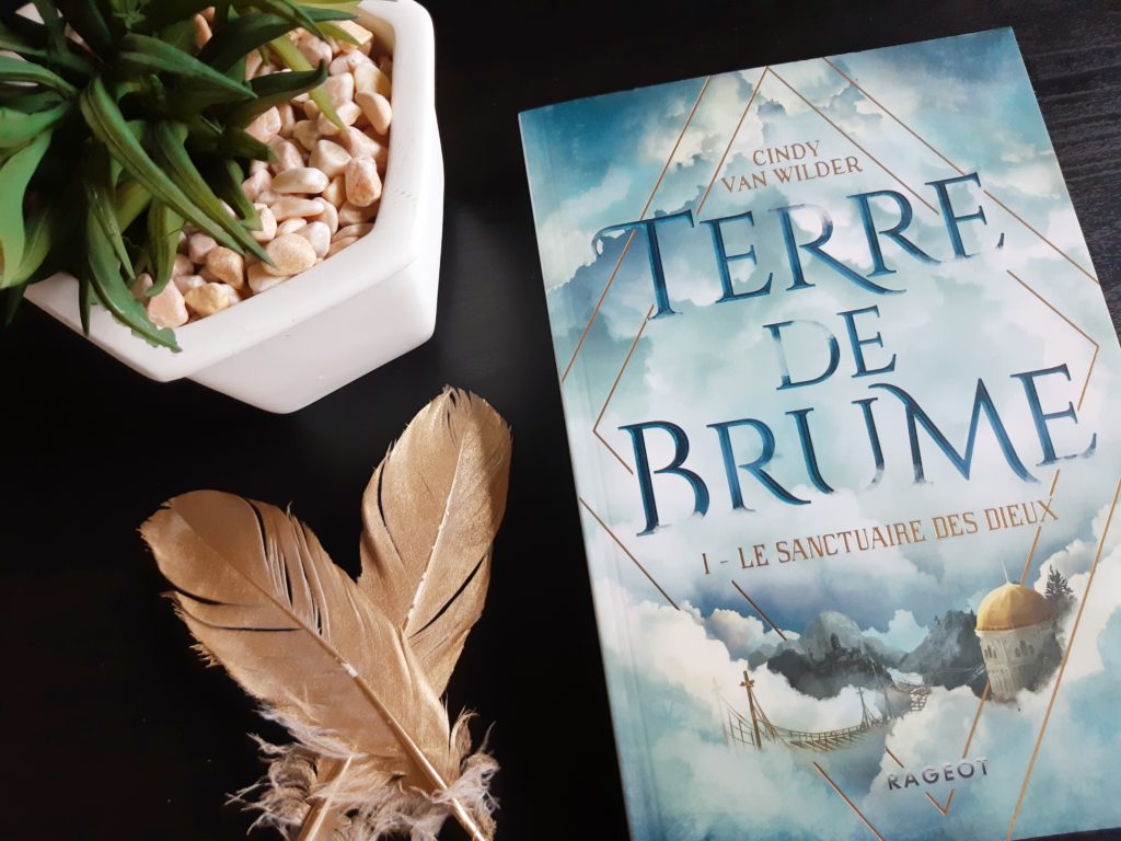 Terre de Brume (tome 1) : Le Sanctuaire des Dieux – Cindy Van Wilder
